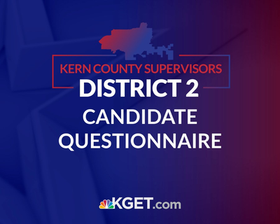 Get to know the candidates: We sent candidates for the Kern County Board of Supervisors District 2 seat a questionnaire. Here’s how they responded