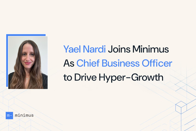 Yael Nardi joins Minimus as Chief Business Officer to head growth strategy