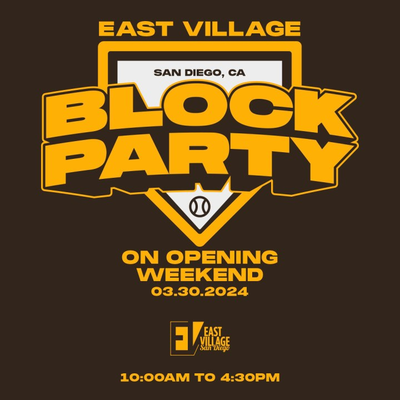 Ring in San Diego Padres opening weekend at East Village Block Party